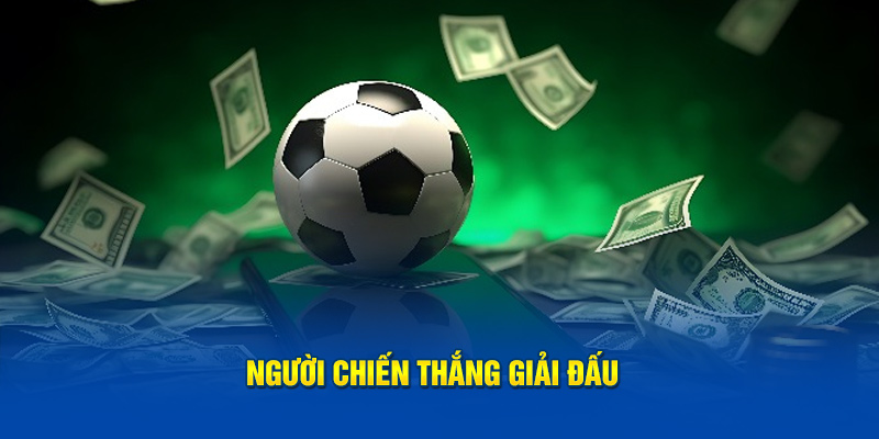 Người chiến thắng giải đấu