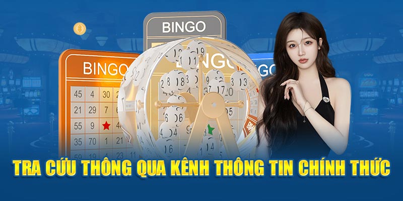 Tra cứu thông qua kênh thông tin chính thức