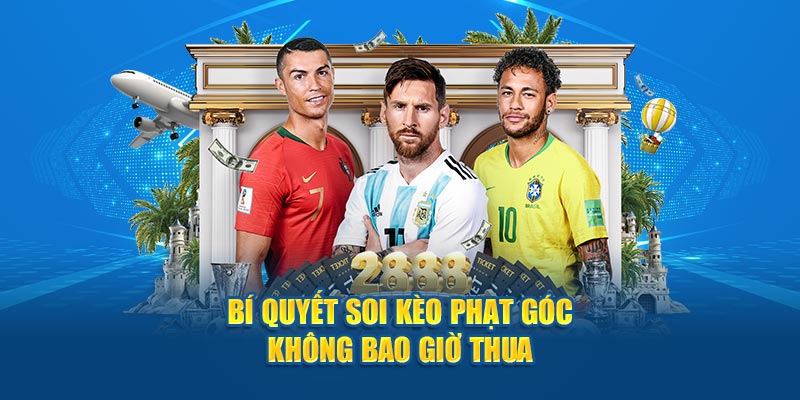 Bí quyết soi kèo phạt góc không bao giờ thua